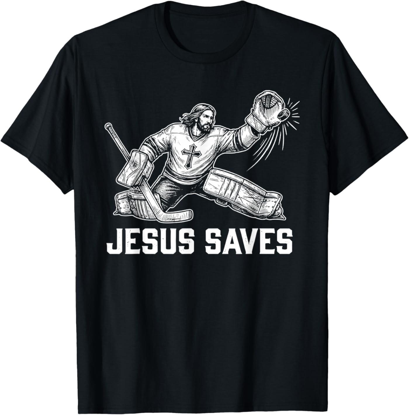 Funny Jesus Saves Hockey Goalie Sport Religious Christian T- Unisex T-Shirt XL