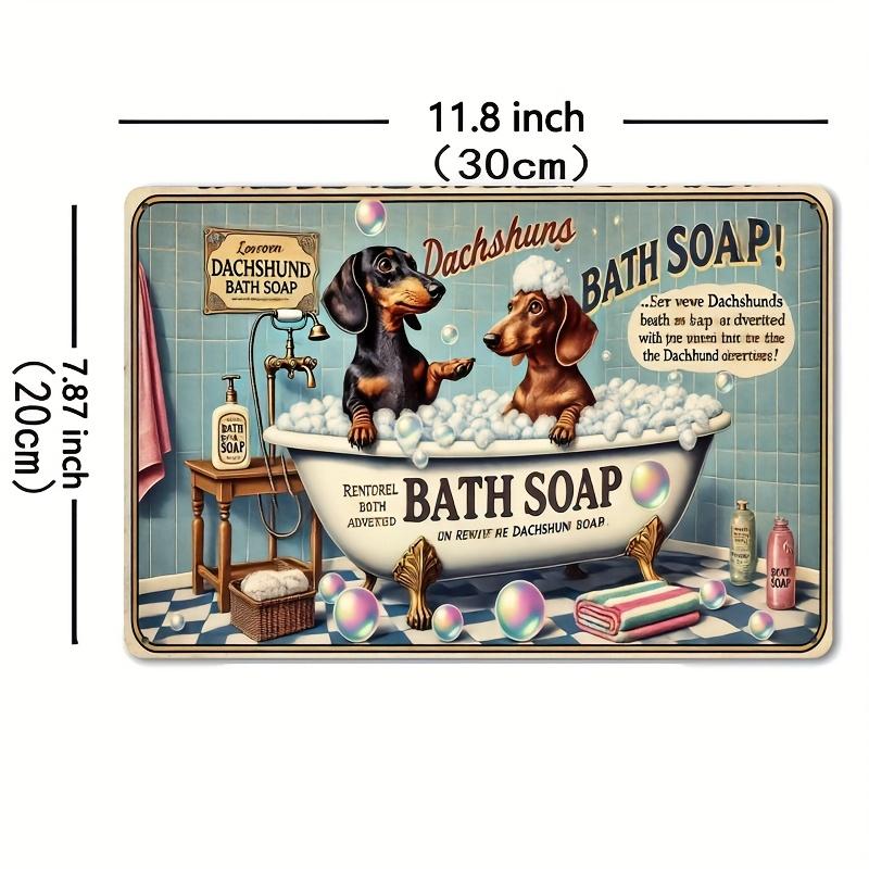 

Vintage Dachshund Bathroom Metal Wall Art Fun Bubble Bath Scene Humorous Decor for Home Bars Cafes Garages and More 20x30cm（7.8x11.8inch）