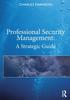 The Professional Security Management : A Strategic Guide Book