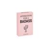 Badass Affirmation Cards - Daily Motivational And Inspirational Cards For Women