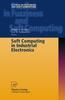 The Soft Computing In Industrial Electronics : 101 Book