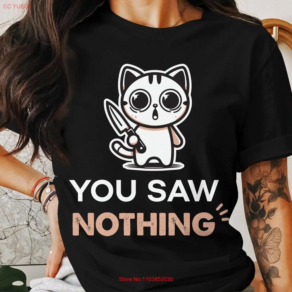 Cute Cat T Shirt Funny Holding Scissors You Saw Nothing For Mom Sister Lover Grandma Vintage Unisex Streetwear