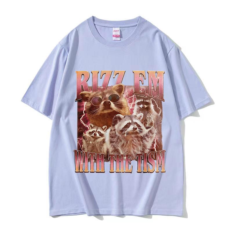 Rizz Em with The Tism Funny Raccoon Meme T Shirt Men Women Harajuku Oversized Cotton Tshirts Retro High Quality Fashion Tshirt