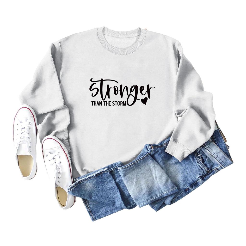 Stronger Than the Storm Printed Round Neck Sweatshirt - Autumn/Winter Collection