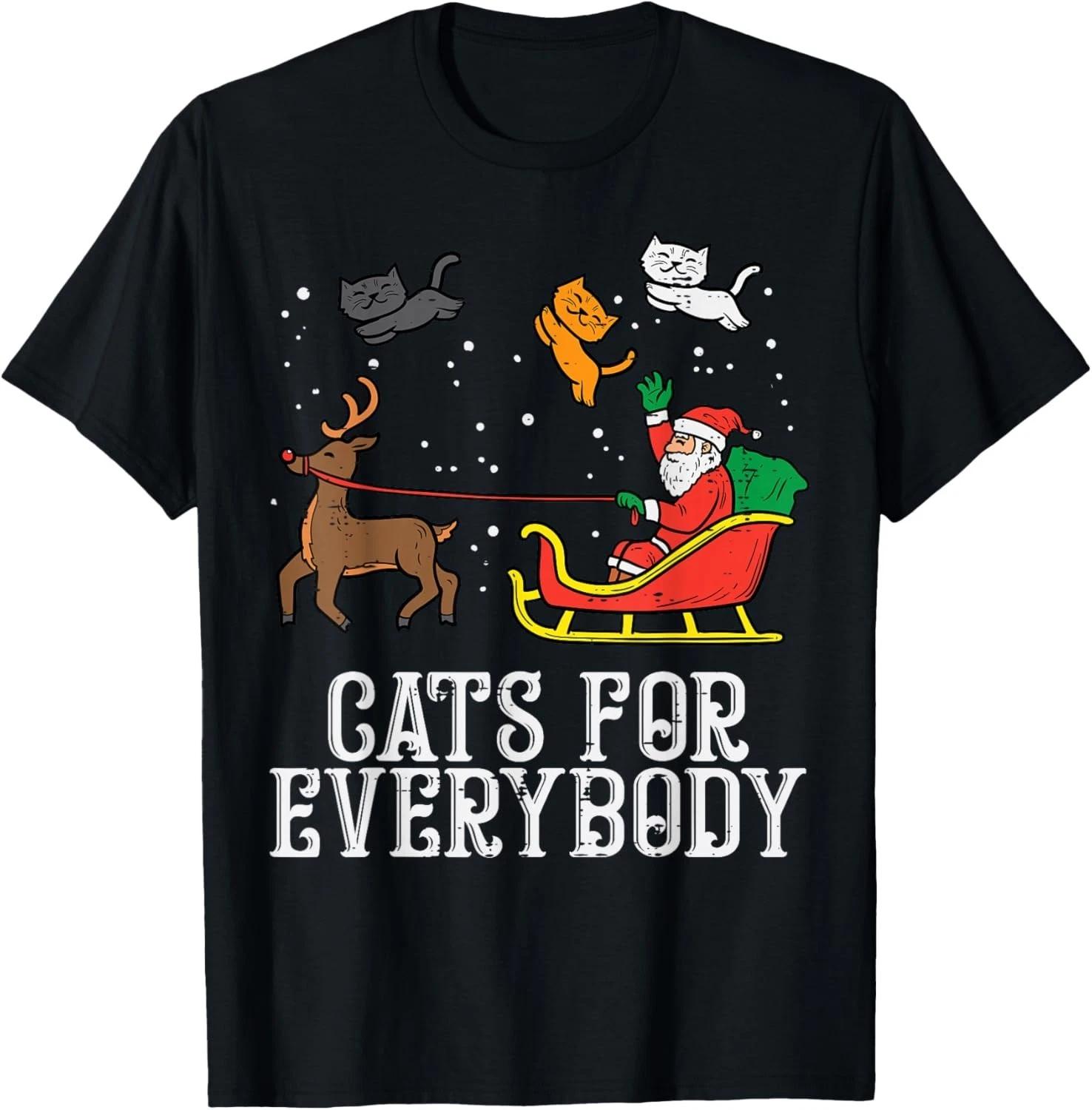 

Cats For Everybody Christmas Cat Funny Xmas Women Santa T- Shirt 4XL