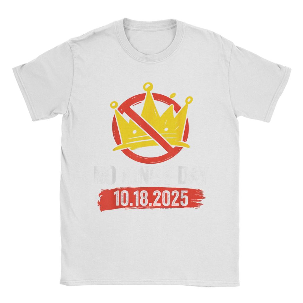 No Kings Day Patriotic October 18 2025 T-Shirts Men  Creative Cotton Tee Round Neck Short Sleeve T Shirts Gift Idea merchandise