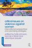 The Critical Issues On Violence Against Women : International Perspectives and Promising Strategies Book