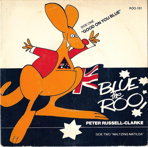 

7inch Record PETER RUSSELLCLARKE Blue The Roo ROO101 Blue The Roo 1981 UK CountryFolk Used