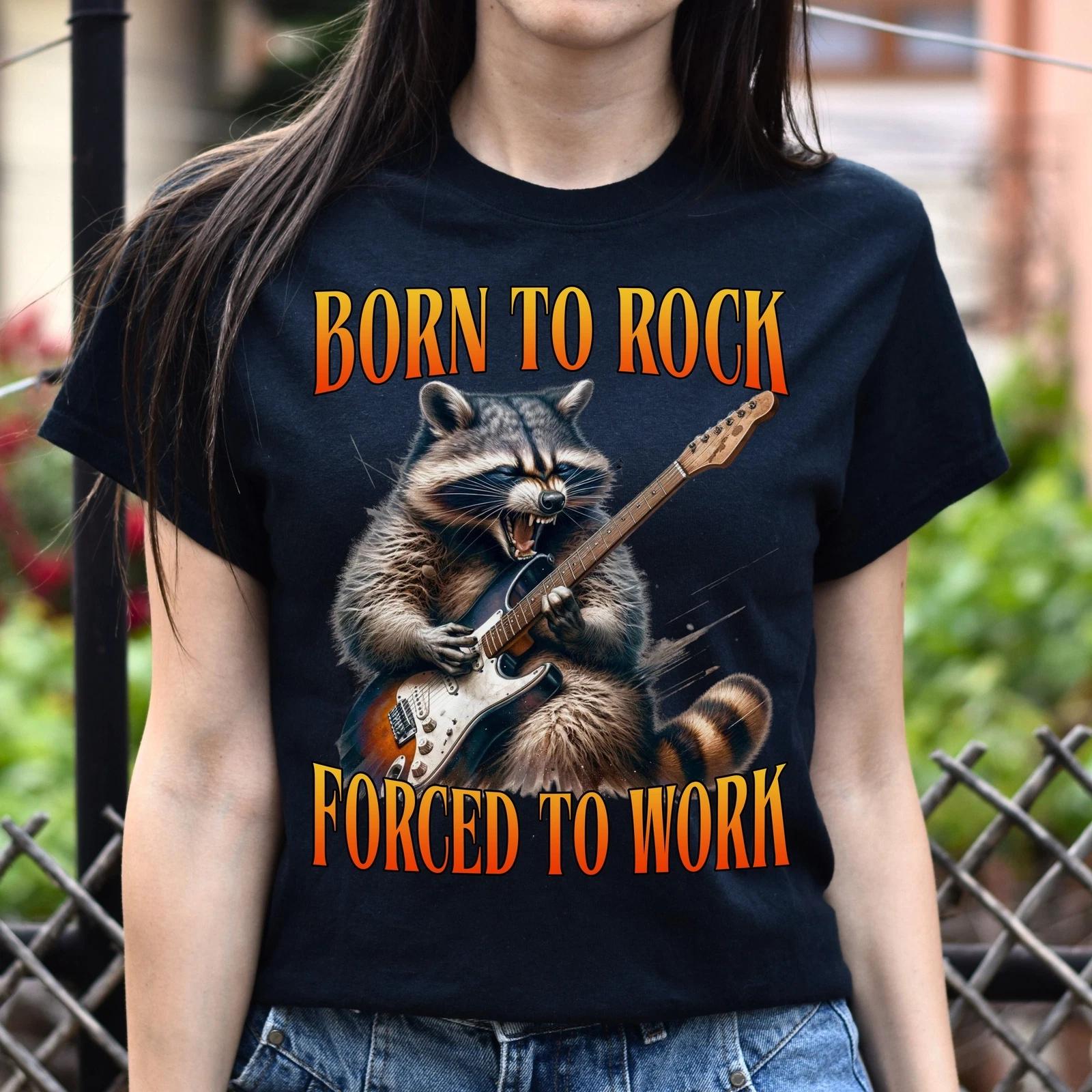 Born to rock forced to work T-Shirt Guitar player funny racoon musician gift Uni M