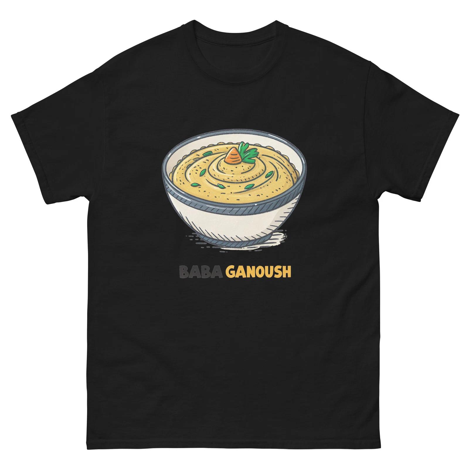 

Baba Ganoush Delicious Food Holiday Eating T-Shirt 4XL
