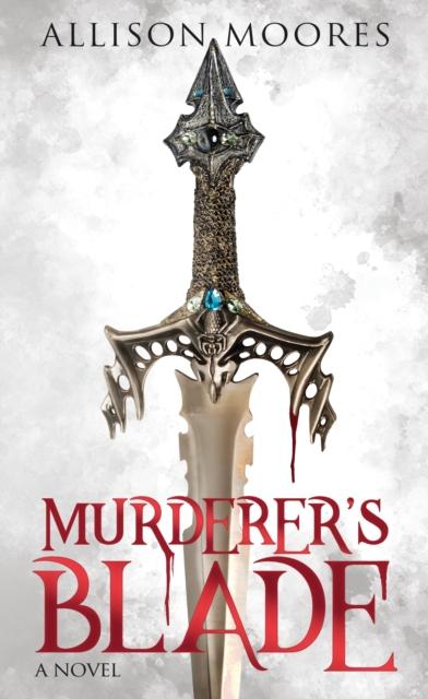 Kniha Murderer’s Blade : A Novel