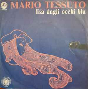 

7inch Record MARIO TESSUTO Lisa Dagli Occhi Blu N9704 CGD 1969 Italy Pop Used