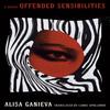 Offended Sensibilities by Alisa Ganieva Paperback Book 9781646052233