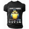 I Have 5 Moods Graphic T-Shirt - Playful Black Tee Featuring Cartoon Bird and Humorous Phrases, Perfect for Casual Outings and Everyday Wear, Great