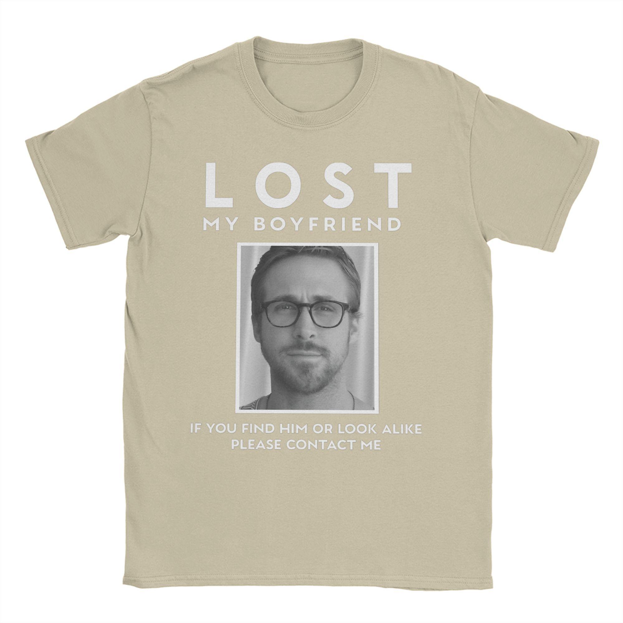 

LOST MY BOYFRIEND T Shirt Beach Ryan Gosling Cotton T-Shirts For Men Leisure Custom DIY Tee Shirt Short Sleeve Y2K Funny Tops L