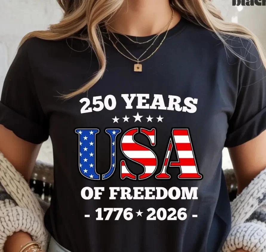 250 Years USA of Freedom Shirt Independence Day T- Shirt Celebrate 250th 4XL