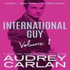 International Guy Paris New York Copenhagen by Audrey Carlan... 9781503903180