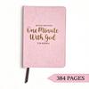 One Minute with God: 365-Day Prayer Book for Women - Pink Leather Edition
