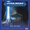 Star Wars The High Republic The Blade by Charles Soule Paperback Book 9781302948542