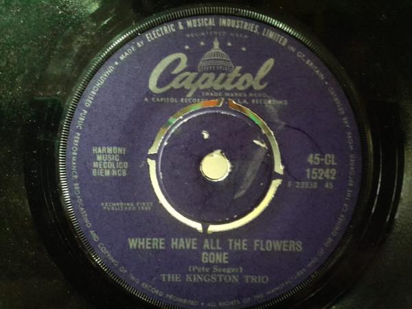 

7inch Record KINGSTON TRIO Where Have All The Flowers Gone 45CL15242 Capitol Records 1961 UK Pop Used