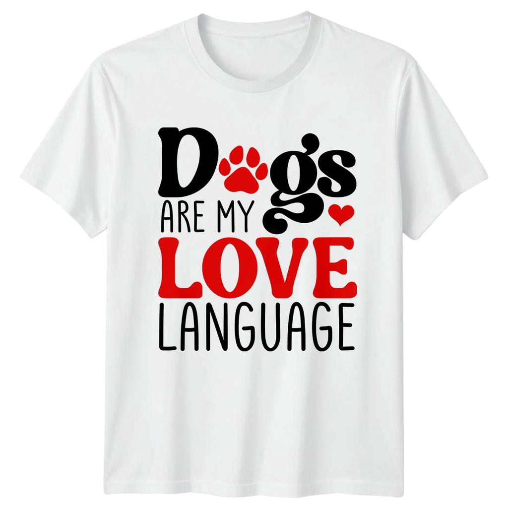 Dogs Are My Love Language Unisexs TShirt Unisexs Tee Graphic Unisex Top