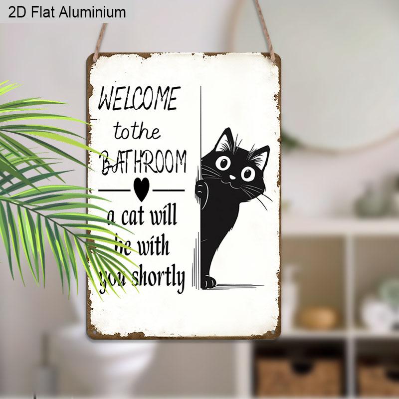 2D Flat, 1pc Vintage Humorous Aluminium Wall Art Sign "Welcome To The Bathroom, A Cat Will Be with You Shortly"- 8"x12" Aluminium Rustic Bathroom