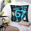 Tenía 6 años Ahora tengo 7 Seis Siete 7 67 Funda de almohada Merchandising Funda de cojín Funda de cojín decorativo Decoraciones para el hogar Cuadrado Múltiples tamaños