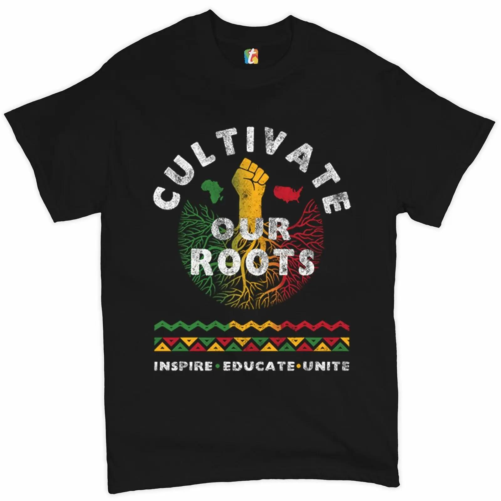 

Cultivate Our Roots Inspire Educate Unite African American T-Shirt 100% Cotton O-Neck Summer Short Sleeve Casual Mens T-shirt... 5XL різнокольоровий