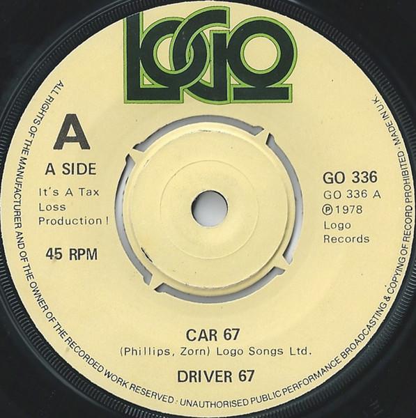 

7-дюймовая пластинка DRIVER 67 Автомобиль 67 GO336 Логотип 1978 UK Rock Б/у