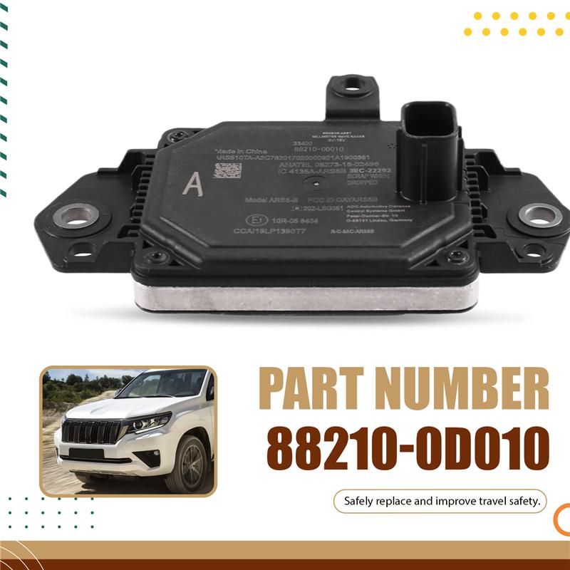 New For Toyota Yaris Cross Land Cruiser Prado 2015-2024 Compatible 88210-0D010 Front Millimeter Wave Radar Sensor Car Part