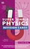 Książka Super Simple Physics Revision Cards Key Stages 3 and 4 : 125 Comprehensive, Easy-to-Use Revision Cards for GCSE Exam Preparation