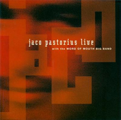 CD JACO PASTORIUS, THE WORD OF MOUTH B - Live JD1296 Jazz Door 1995 Europe Jazz Used