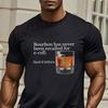 Grappig Whiskey T-shirt Bourbon Is Nooit Teruggeroepen Vanwege E. coli Grafisch T-shirt Ronde Hals Korte Mouw Casual Top