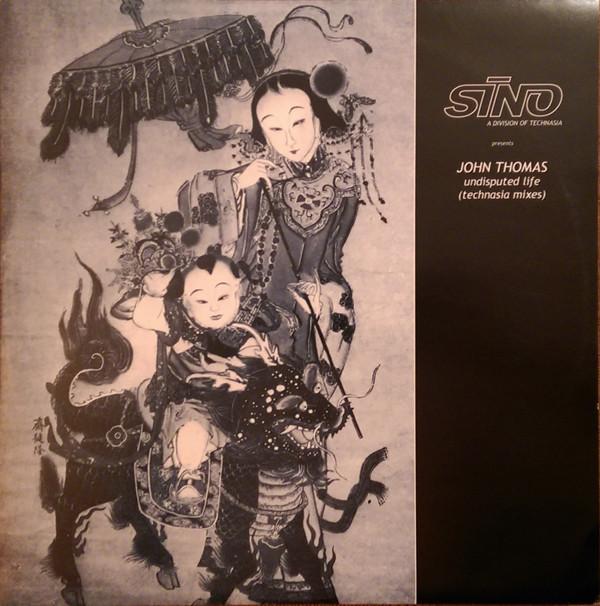 12inch Record JOHN THOMAS - Undisputed Life (Technasia Mixes) SINO02B Sino 2000 Hong Kong Dance & Electronica Used
