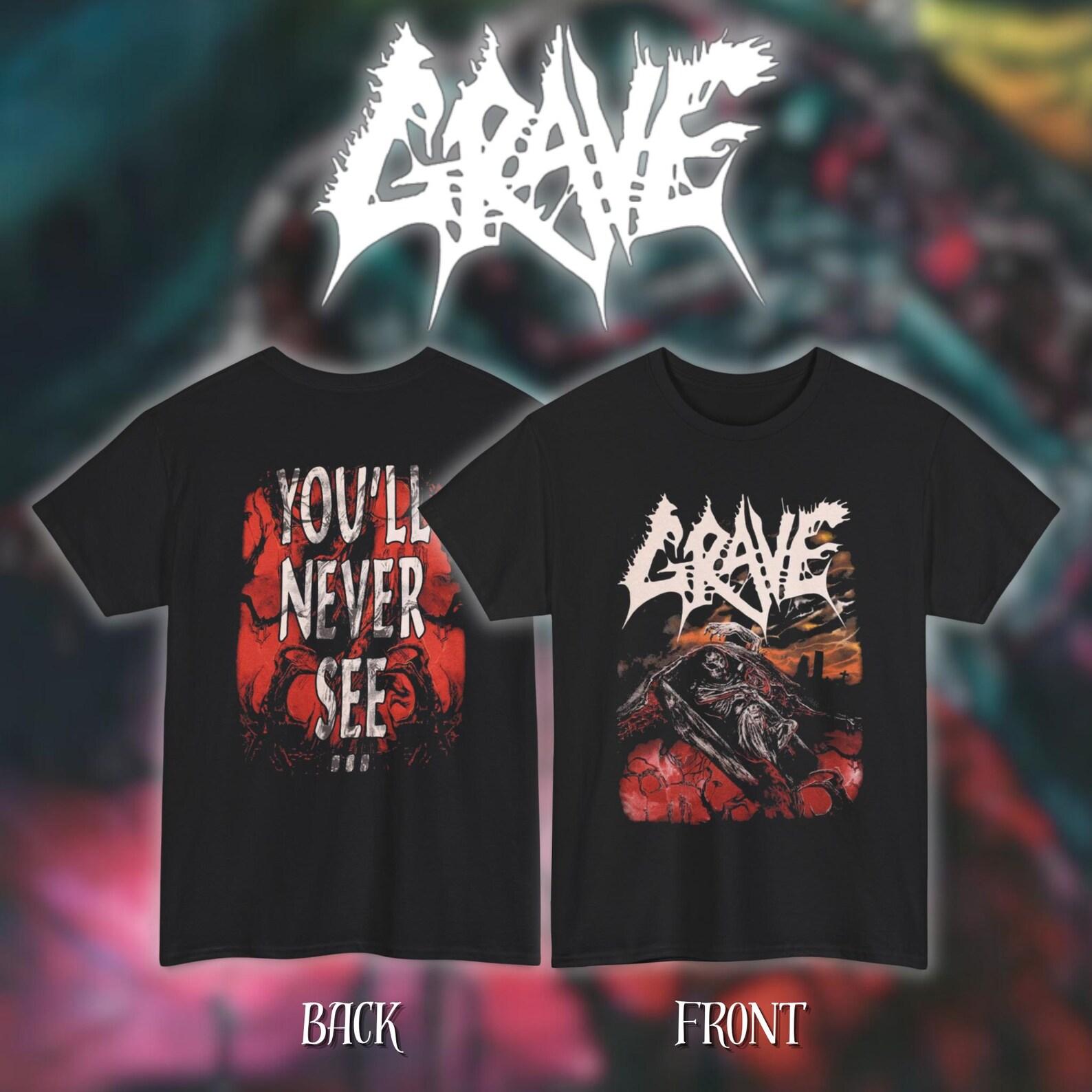 Grave - You ll Never See | Gildan Heavy Cotton Tee | Size- S, M, L, XL, 2-3 XL S