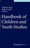 The Handbook of Children and Youth Studies Book