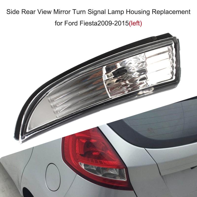 

Left/Right Side Rear View Mirror Turn Lamp Housing Replacement for Ford Fiesta 2009-2015 Right Side Rear View Mirror Turn Lamp