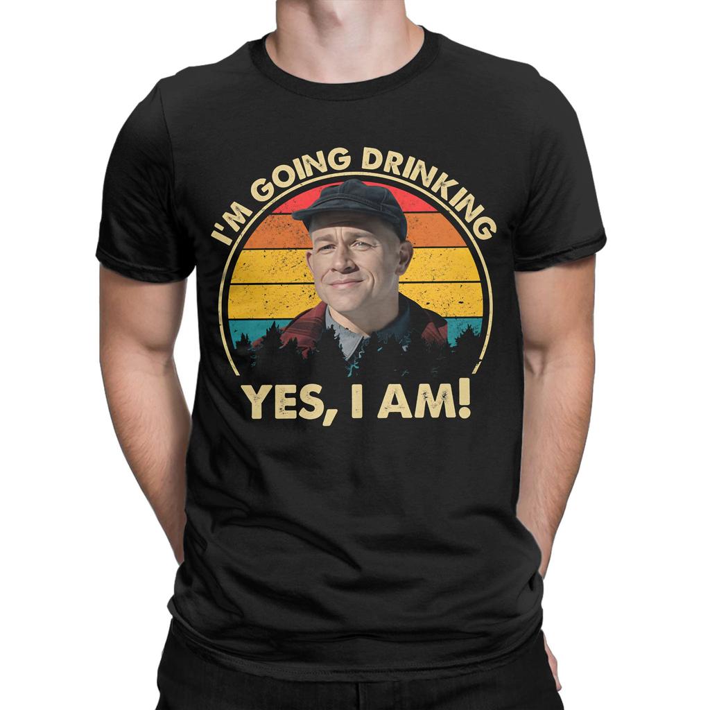 Charlie Hunnam Ed Gein Im Going Drinking Yes I Am Christmas Tee Shirt for Men Women Graphic Print T Shirts  100% Cotton Clothes