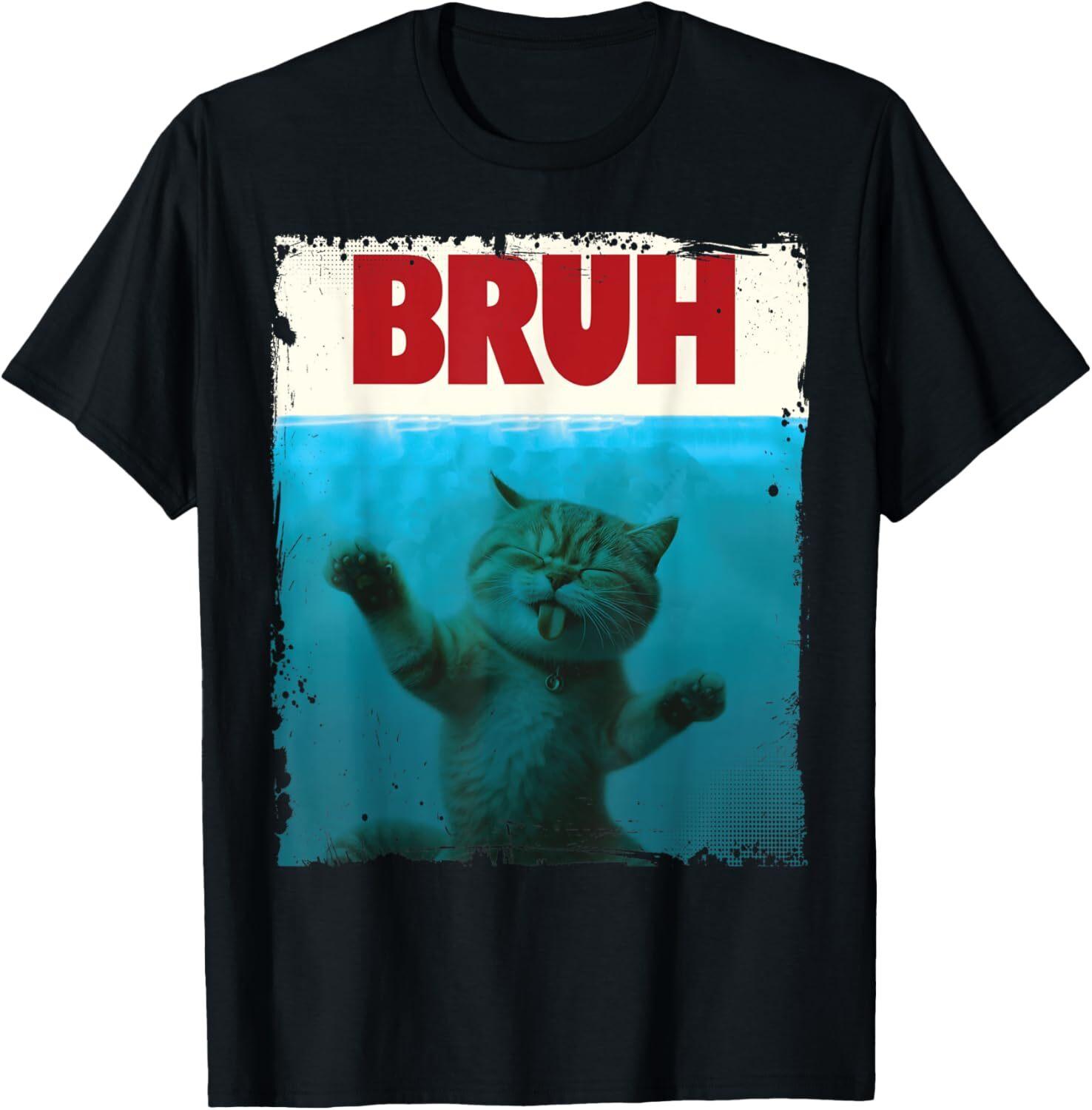 Chill Cat Bruh Meme Funny Saying Brother Greeting Teens Cat Gift Unisex T-Shirt Mens Womens Tees Top XL
