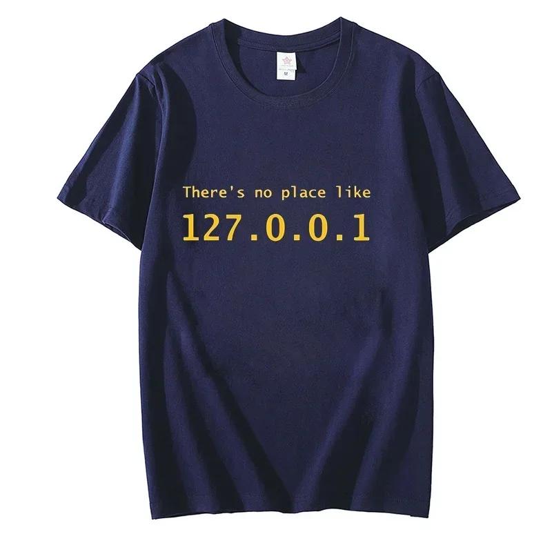T-shirt Adresse IP Il n'y a pas d'endroit comme 127.0.0.1 T-shirt Comique Informatique Manches Courtes Drôle T-shirt Homme Programmeur Geek
