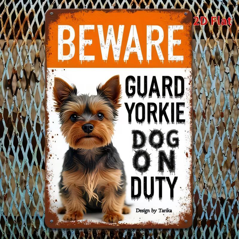Tin Sign  Metal Dog Wall Decor Beware Guard Yorkie Dog On Duty Vintage Style Yorkshire Terrier Plaque for Garage Bar Pub Home