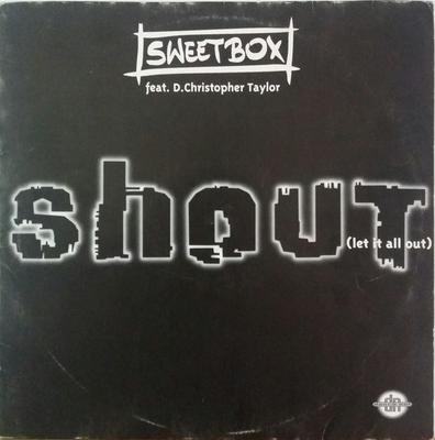 12inch Record SWEETBOX, D. CHRISTOPHER TAYLOR - Shout (Let It All Out) EUR74321611461 BMG Ariola 1998 Spain Dance & Electronica Used