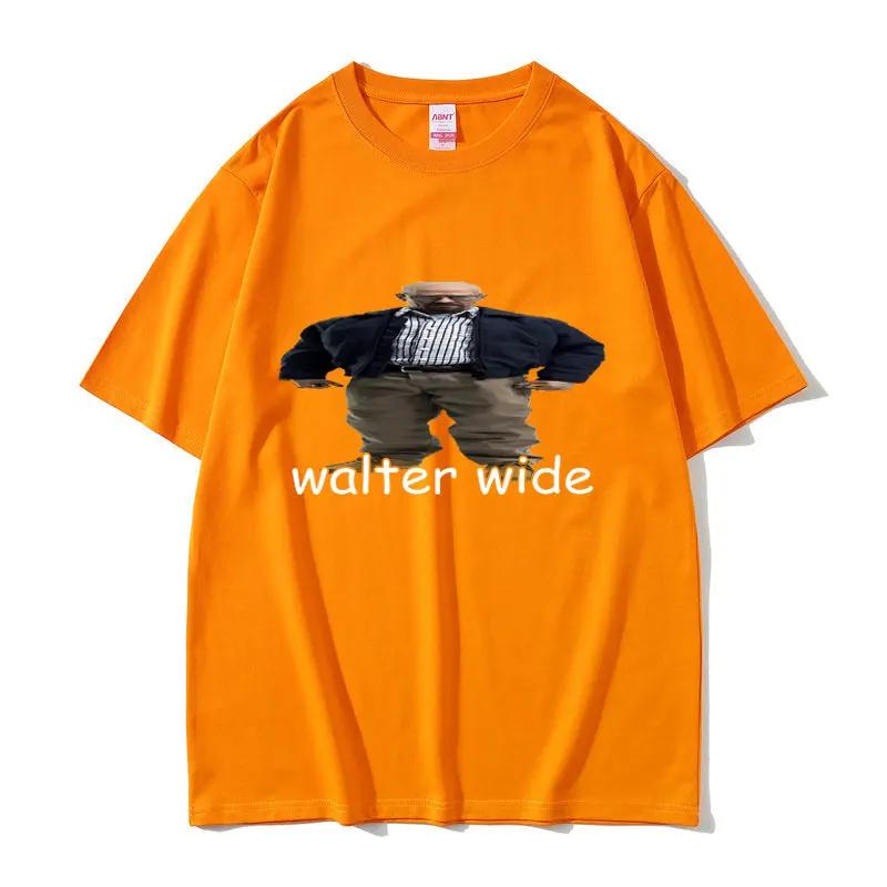Funny Walter Wide Breaking Bad Walter Graphic T Shirt Summer Unisex Women Pure Cotton Tshirts Unisexs Casual Oversized Tops Tshirt