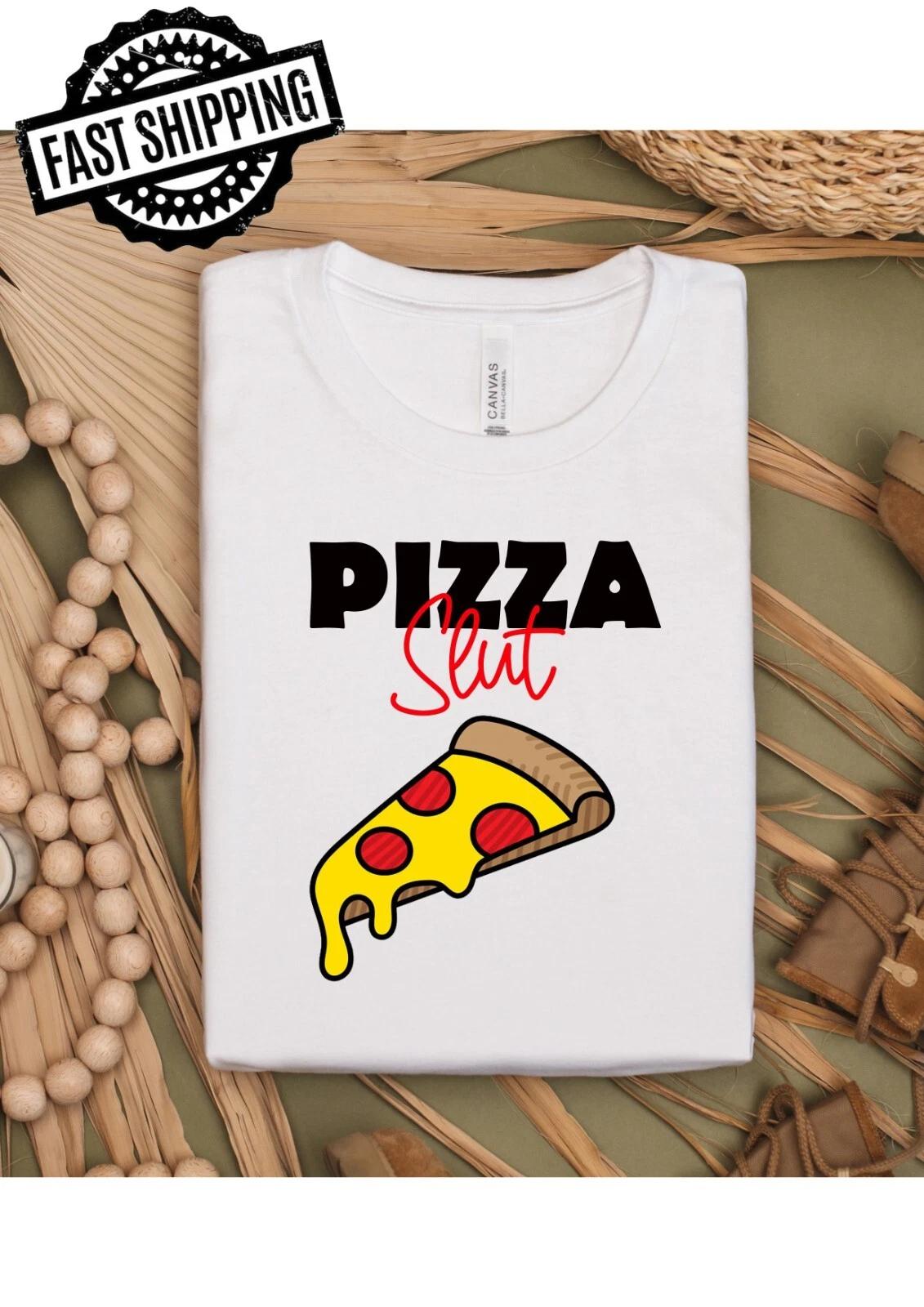 Pizza Slut Fun Adult Statement Crew Neck T-Shirt, Pizza Lover, Foodie M