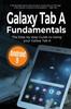The Galaxy Tab A Fundamentals : The Step-by-step Guide To Using Galaxy Tab A : 9 Book