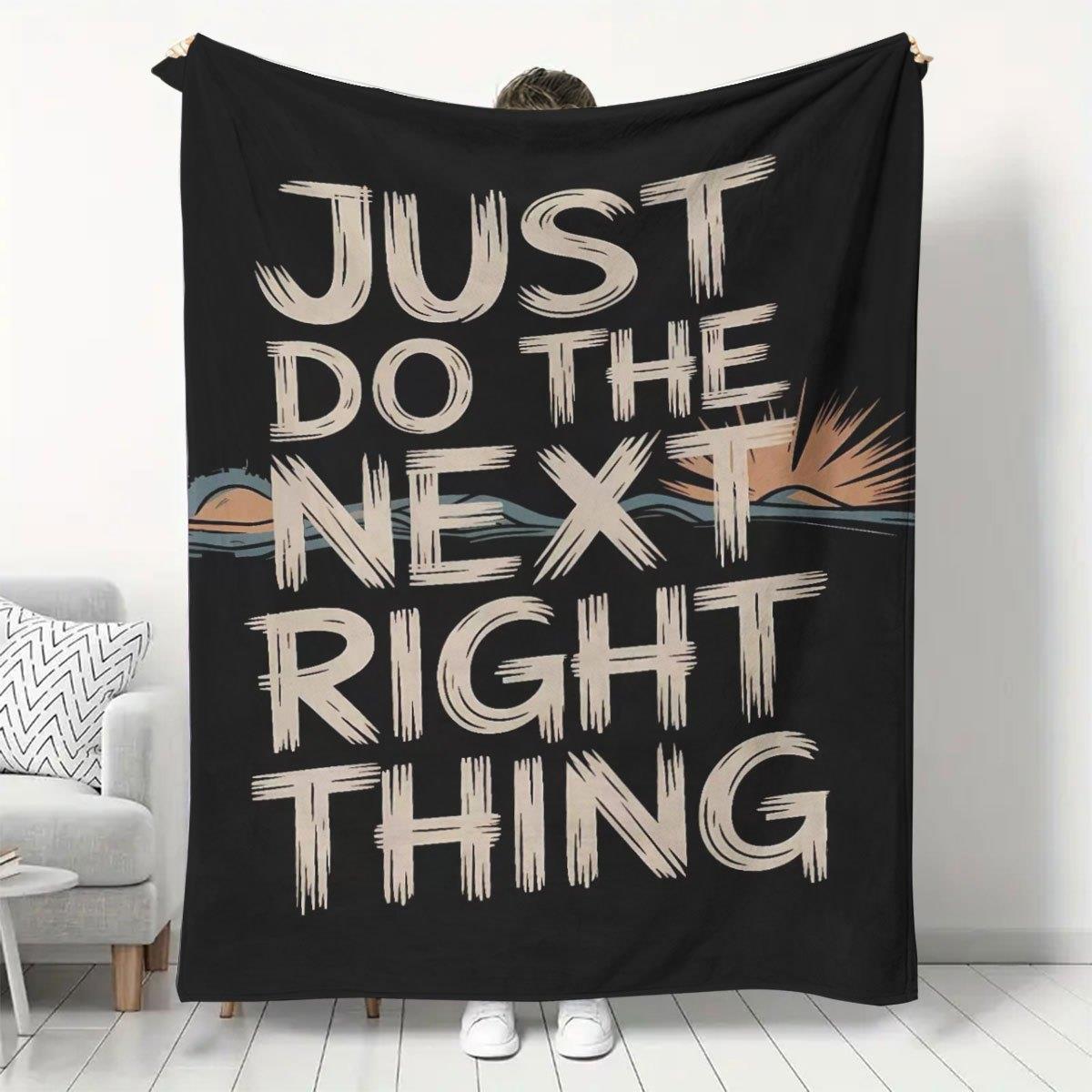 Super Soft Flannel Blanket with Just Do the Next Right Thing Motivational Print - Golden Lettering on,All-Season 130x150cm51x59in