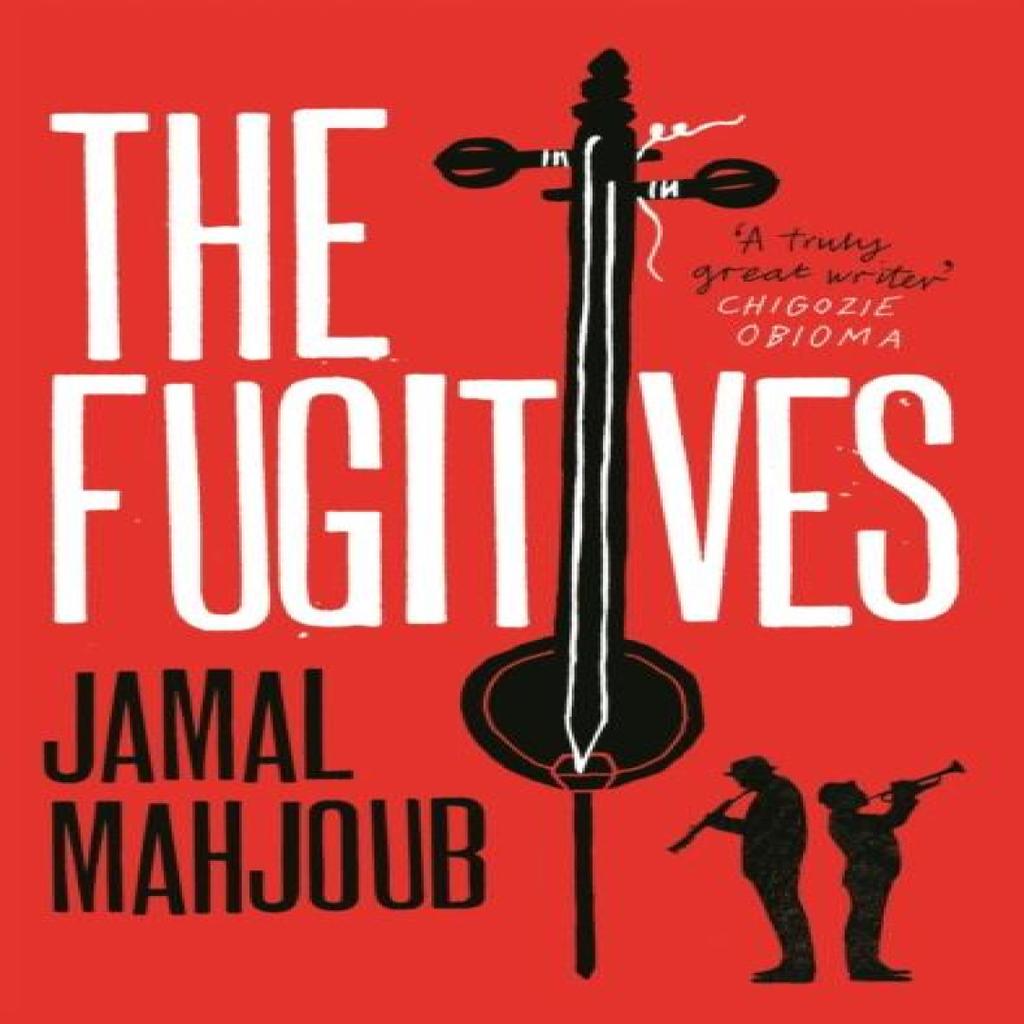 The Fugitives by Jamal Mahjoub Hardback Book 9781838850821