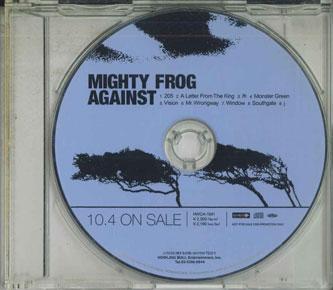 

CD MIGHTY FROG - Against HWCA1041 ONE WAY Japan Japanese Pop/Rock Used