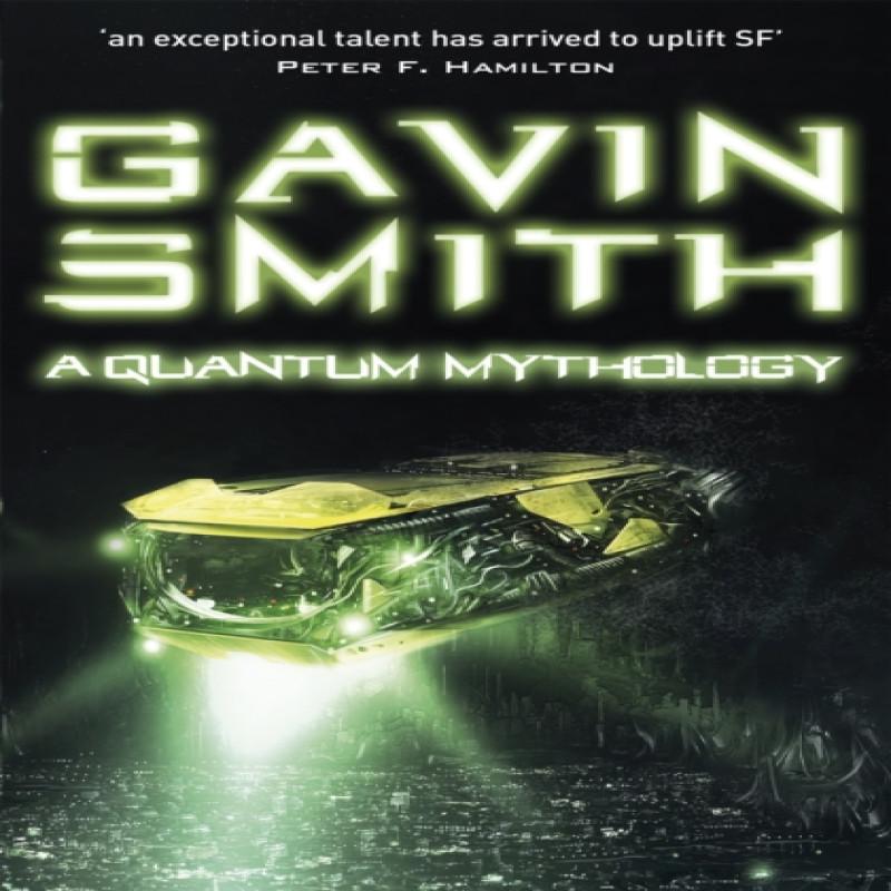 A Quantum Mythology by Gavin G. Smith Paperback Book 9780575127043