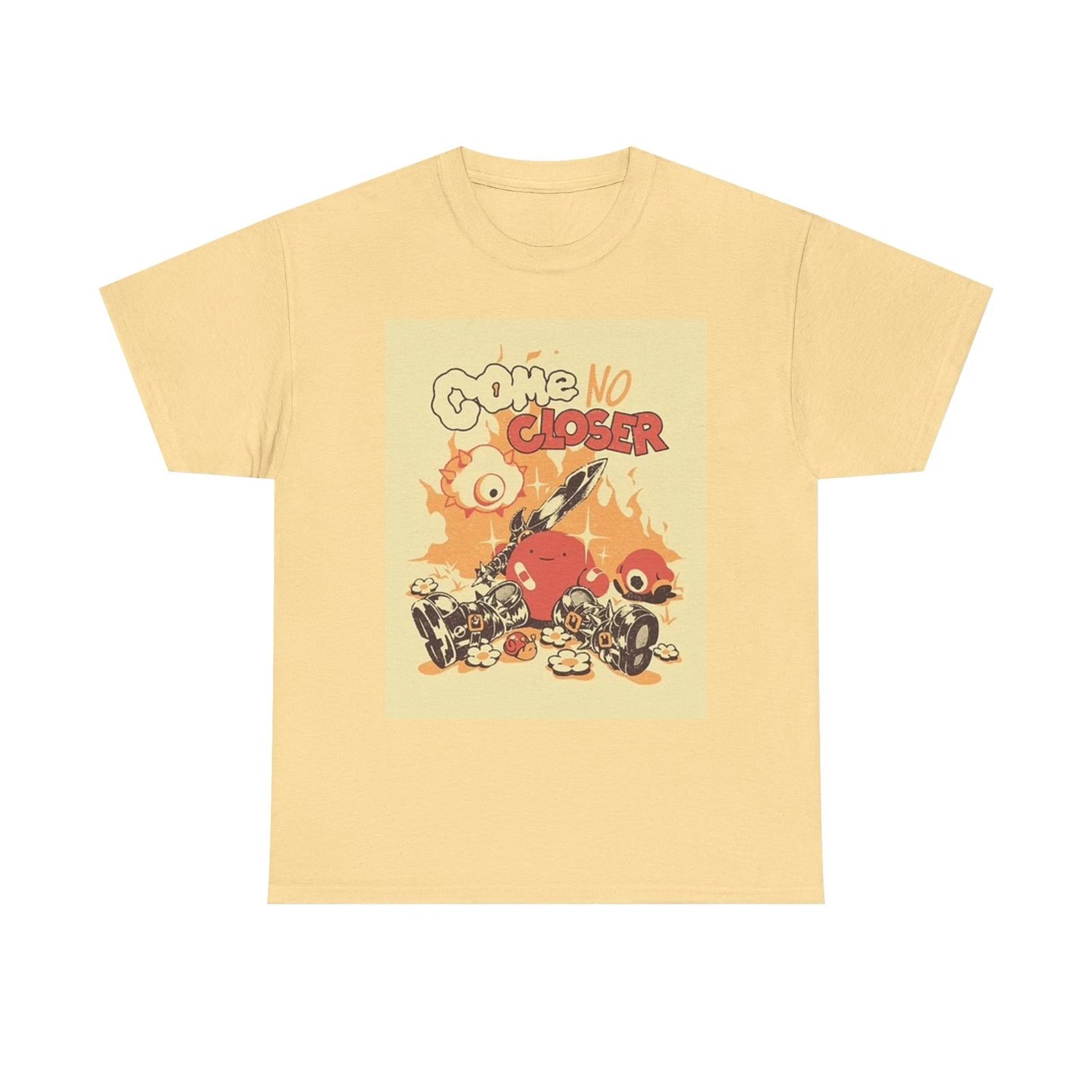 Men s and Women s T-shirts Come No Closer Graphic XXXXL